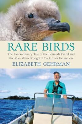 Gehrman - Seltene Vögel Die außergewöhnliche Geschichte vom Bermuda-Petrus und - J555z