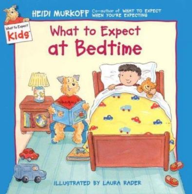 What to Expect at Bedtime by Heidi Murkoff