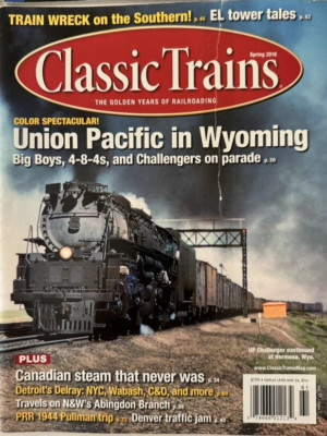 Classic Trains SPRING 2016 Union Pacific Wyoming Detroit Delray PRR 1944 Pullman
