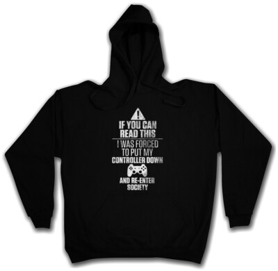 IF YOU CAN READ THIS HOODIE PULLOVER society Gamer Games Fun Real Life RPG