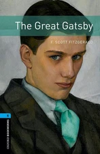 Oxford Bookworms Library: Level 5:: The Great Gatsby: Level 4 by F. Scott Fitzge