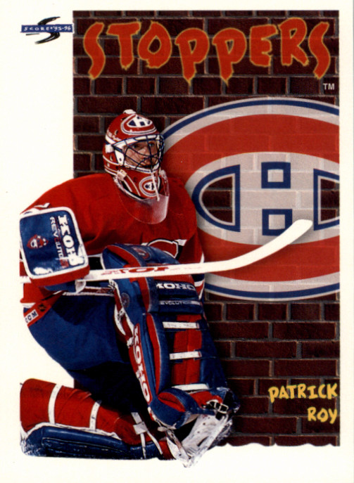 Patrick Roy 1995-96 Score Stoppers #324 Montreal Canadiens NHL HOF Hockey Card