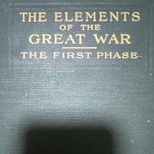 Hilaire Belloc The Elements of the Great War 1915 WWI US Original Book