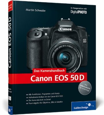 Canon EOS 50D - Das Kamerahandbuch Galileo Design