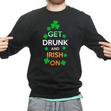 Keep Calm Drunk Irish On Leprechaun Shamrock Paddys Day Sweatshirt Hoodie Shirt