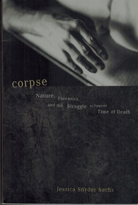 CORPSE by Sachs, Jessica Snyder 2002 Softcover