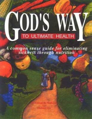 #ad God#x27;s Way to Ultimate Health: A Common Sense Guide for Eliminating Sickne GOOD $8.19