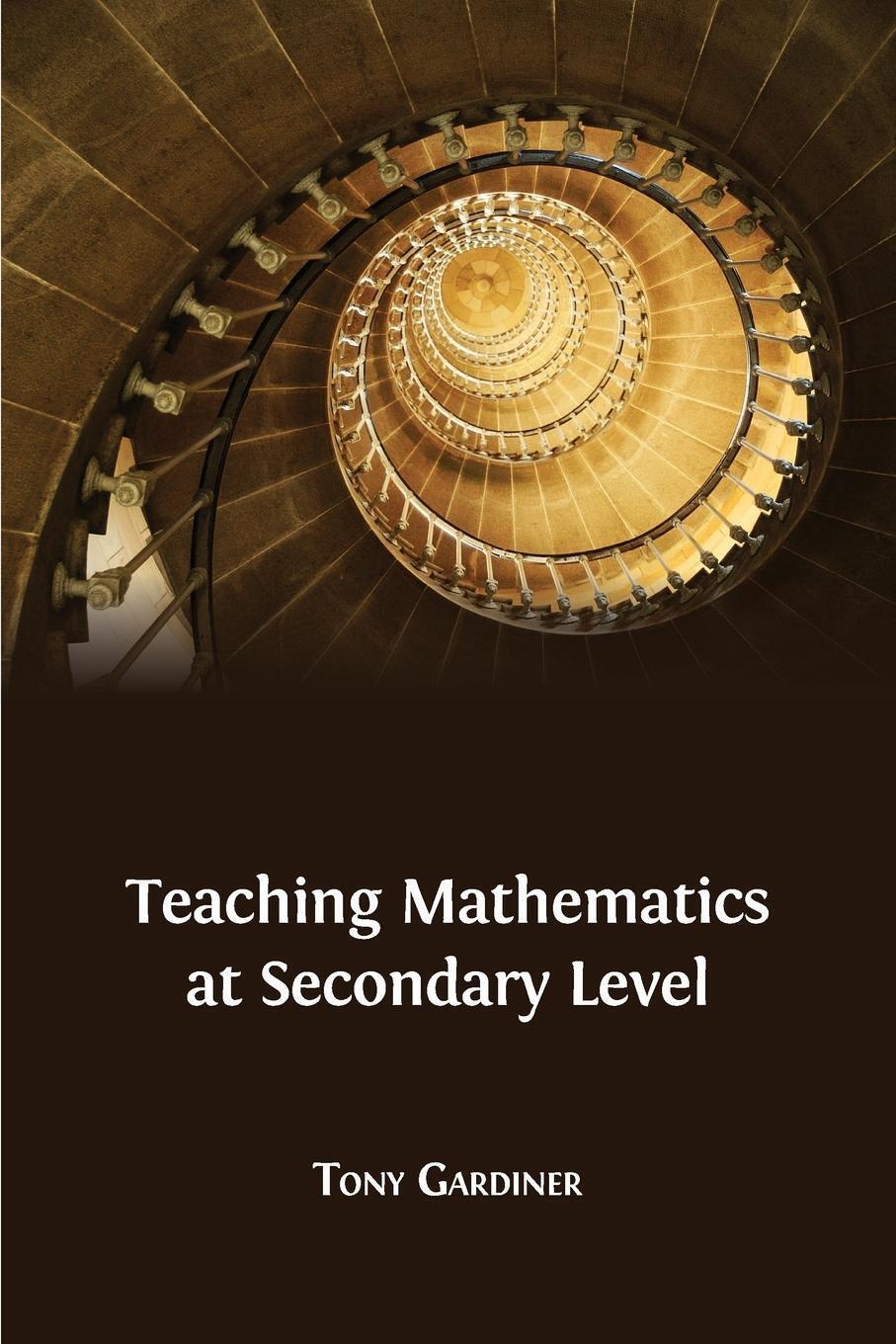 Thumbnail - Teaching Mathematics At Secondary Level | Tony Gardiner | Taschenbuch