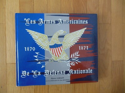 LES ARMES AMERICAINES 1870-1871 DE LA DEFENSE Nationale Lorain Gewehre Amerika