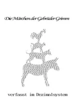 31 MArchen der GebrA14der Grimm: verfasst im Dezimalsystem 9781540332783 New-,