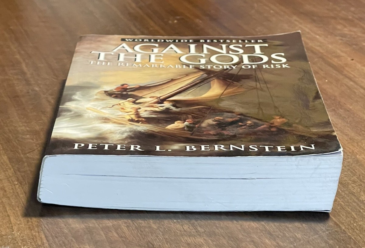 Against the Gods: The Remarkable Story of Risk by Peter L