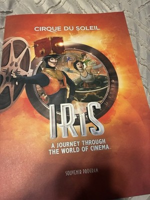 Cirque Du Soleil IRIS Journey Through The World Of Cinema Souvenir Program RARE