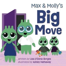 Max and Molly's Big Move by Ashley Hathaway Paperback Book