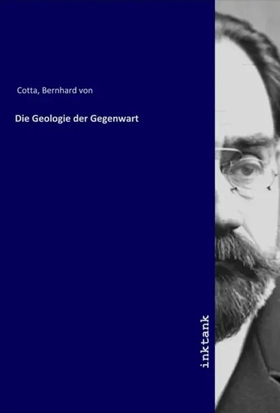 Bernhard Von Cotta | Die Geologie Der Gegenwart | Taschenbuch | Deutsch-image