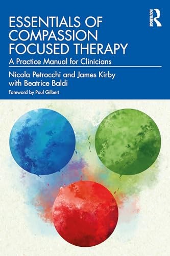 Essentials of Compassion Focused Therapy: A Practice Manual for Clinicians - Image 7