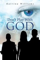 Don't Play With God | Katrina Williams | Taschenbuch | Kartoniert / Broschiert