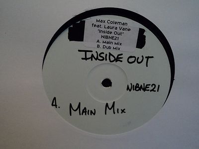 Max Coleman Feat Laura Vane-Inside Out 12''-White Label, NIBNE21, 2005, ~ EX