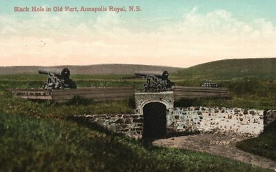 Vintage Postcard Black Hole in Old Fort Annapolis Royal Nova Scotia Canada