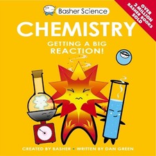 Basher Science: Chemistry by Green, Dan Book The Cheap Fast Free Post