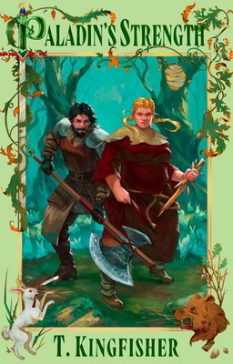 Paladins Strength By T. Kingfisher - New Copy - 9780356524337