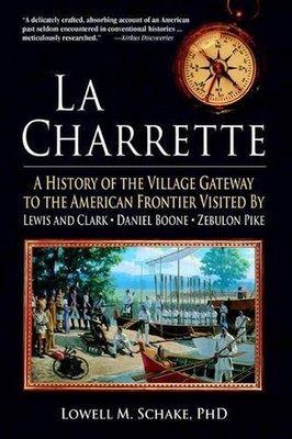 La Charrette: A History of the Village Gateway to the American Frontier Visited