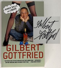 Rubber Balls and Liquor FLAT SIGNED by Gilbert Gottfried - Pristine First PB Ed. Rubber Balls and Liquor FLAT SIGNED by Gilbert Gottfried - Pristine First PB Ed.