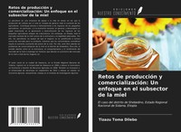 Tizazu Toma Dilebo | Retos De ProduccióN Y ComercializacióN: Un Enfoque En El...