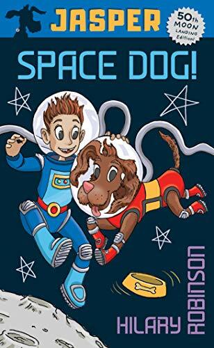 Jasper: Space Dog (Moon Landing 50th Anniversary Edition) **BOOK OF THE MONTH** - Bild 1 von 1