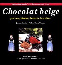 Chocolat belge, pralines, bâtons, desserts, biscuit... | Buch | Zustand sehr gut