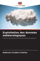 Anderson Cordeiro Charles | Exploitation Des DonnéEs MéTéOrologiques | Buch