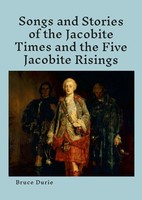 Songs And Stories Of The Jacobite Times And The Five Jacobite Risings Durie Buch