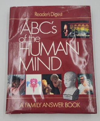Reader's Digest ABC's of the Human Mind: A Family Answer Book (1990 ...
