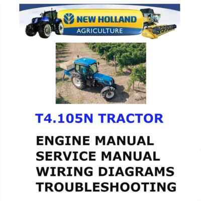 NEW HOLLAND T4.105N TRACTOR MANUAL SHOP SERVICE ENGINE REPAIR PDF