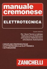 MANUALE CREMONESE DI ELETTROTECNICA ZANICHELLI 9788808157911