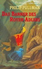 Das Banner Des Roten Adlers Roman Pullman Philip Ebay