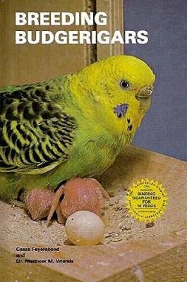Breeding Budgerigars - Hardcover By Feyerabend, Cessa - GOOD