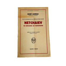 Aux Sources de la Révolution Russe: Netchaïev by René Cannac 1951 Payot