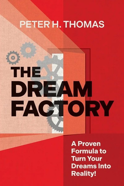 The Dream Factory | A Proven Formula To Turn Your Dreams Into Reality | Thomas-image