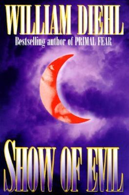 Show of Evil by Diehl, William