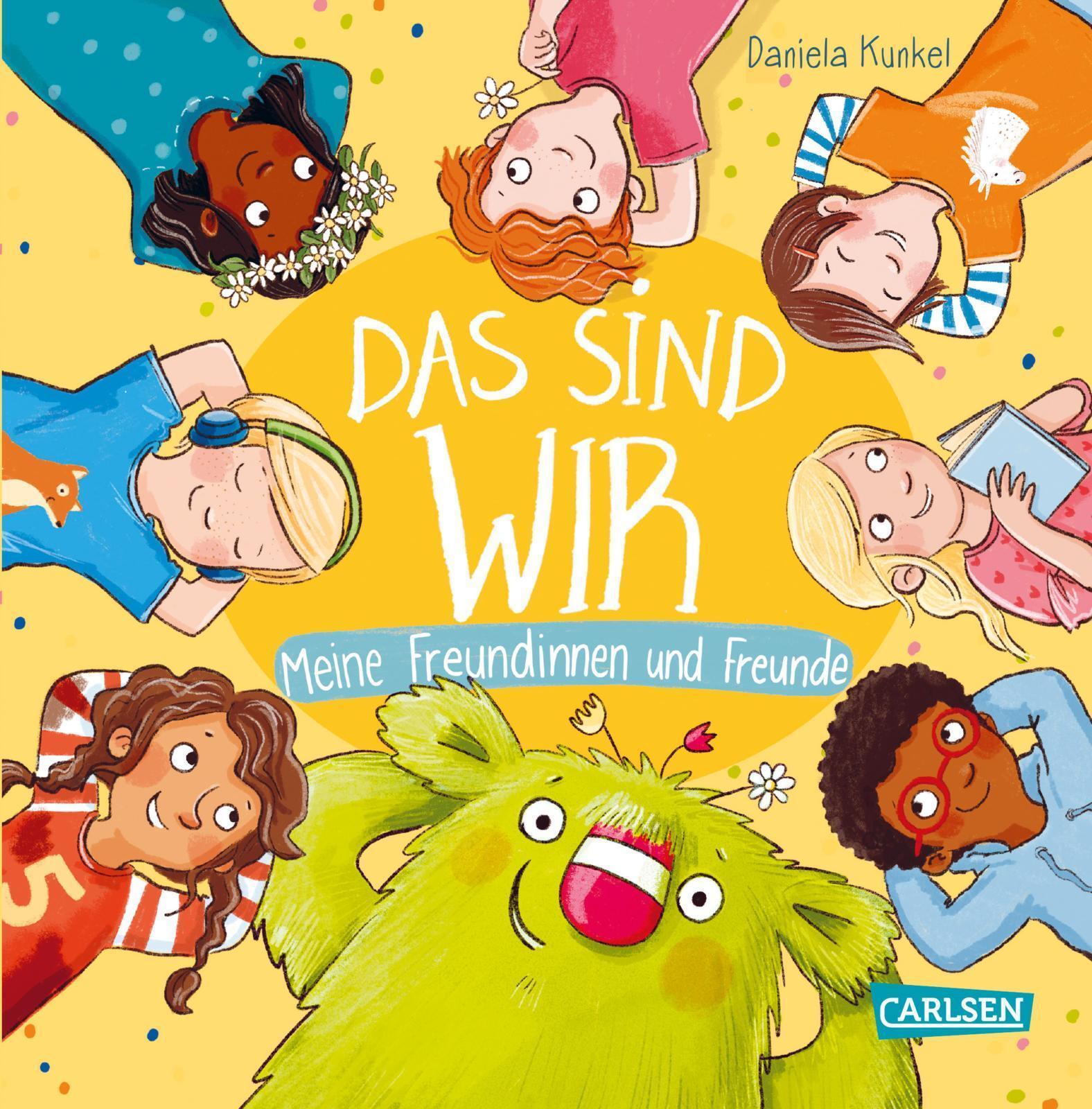 Das Sind Wir. Meine Freundinnen Und Freunde Daniela Kunkel