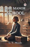 L. T. Meade | The Manor School | Taschenbuch | Englisch (2025) | Double 9 Books