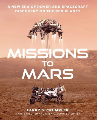 Missions to Mars | A New Era of Rover and Spacecraft Discovery on the Red Planet