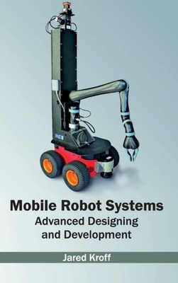 Kroff - Mobile Robotersysteme fortgeschrittenes Design und Entwicklung - Neu - J555z