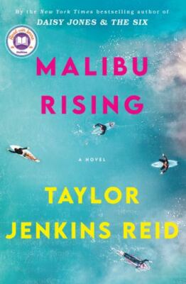 Malibu Rising: a Read with Jenna Pick : A Novel by Taylor Jenkins Reid (2021,...