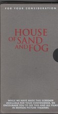 VIDEO (2003) HOUSE OF SAND FOG - VHS For OSCAR Screening