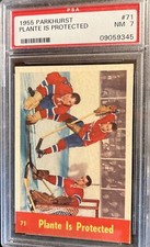 1955-56 PARKHURST #71 PLANTE IS PROTECTED PSA 7 NM NHL HOCKEY 55/56 Parkie