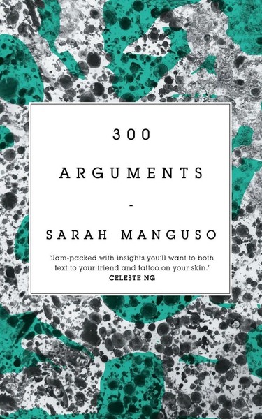 300 Arguments | Sarah Manguso | Taschenbuch | Kartoniert / Broschiert | Englisch-image