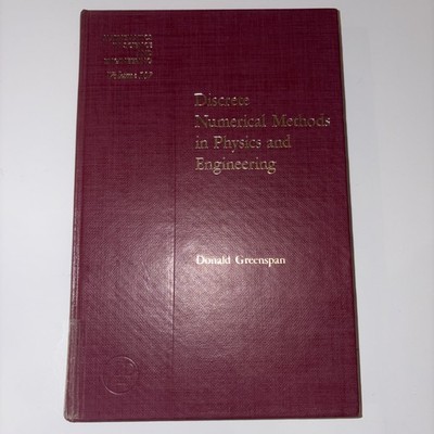 Discrete numerical methods in physics and engineering, Volume 107
