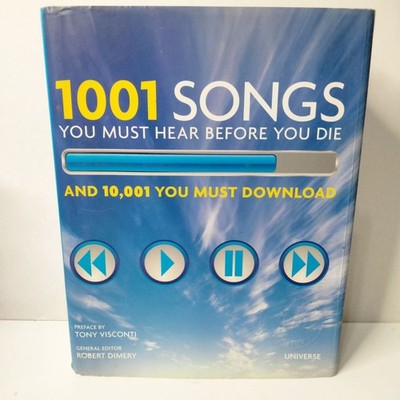 1001 Songs You Must Hear Before You Die Hardcover Book By Robert Dimery