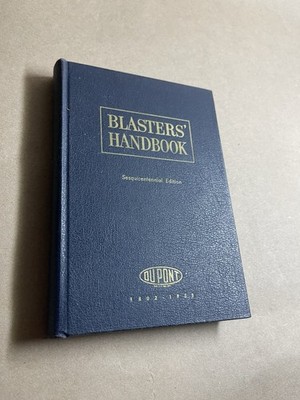 Blasters' Handbook Dupont explosives mining dynamite tnt 150th anniversary 1954